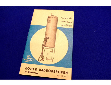 Kohle Badeofen Wittigsthal DDR Bedienanleitung 1981 (29377)