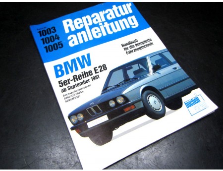 BMW 5er Reparaturbuch E28 6-Zylinder ab 1981(21722)