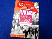 Wir vom Jahrgang 1962 - Aufgewachsen in der DDR (24427)